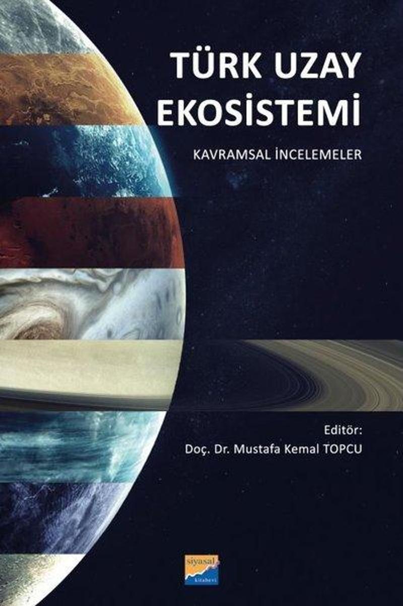Siyasal Kitabevi Türk Uzay Ekosistemi - Kavramsal İncelemeler - Kolektif