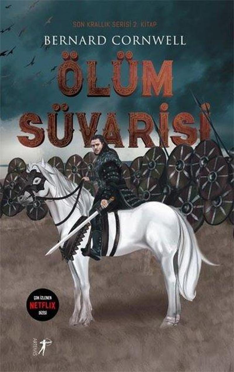 Ölüm Süvarisi - Son Krallık Serisi 2.Kitap