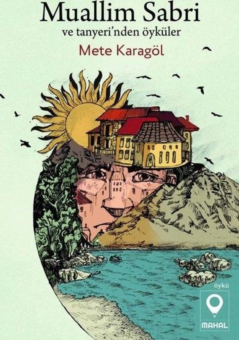 Muallim Sabri ve Tanyeri'nden Öyküler