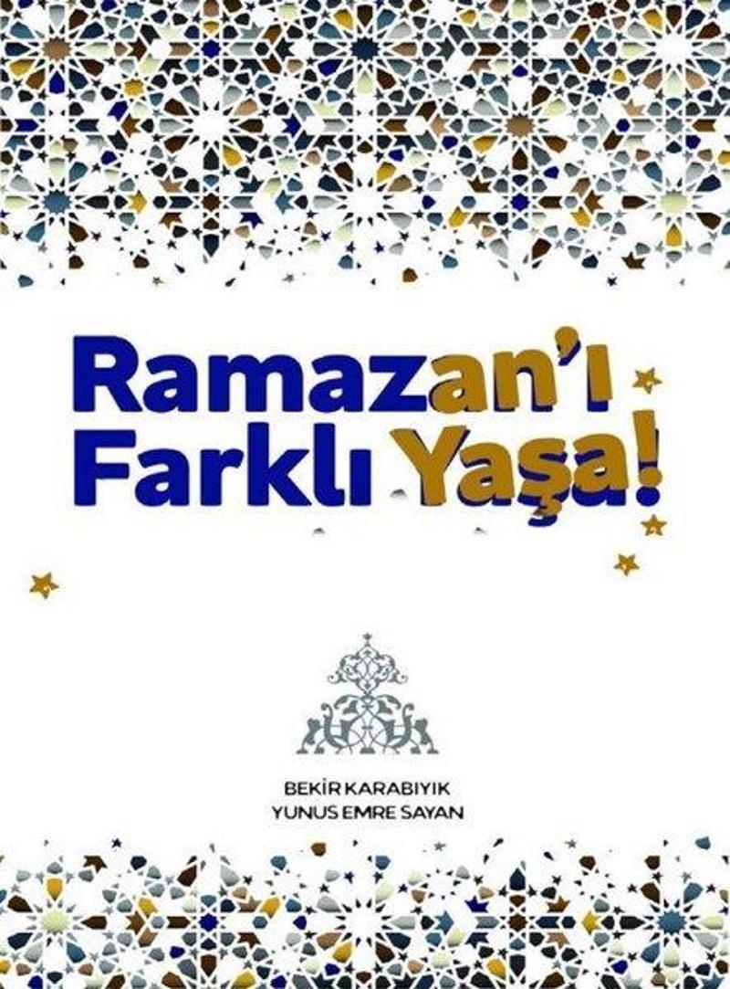 Ramazan'ı Farklı Yaşa!