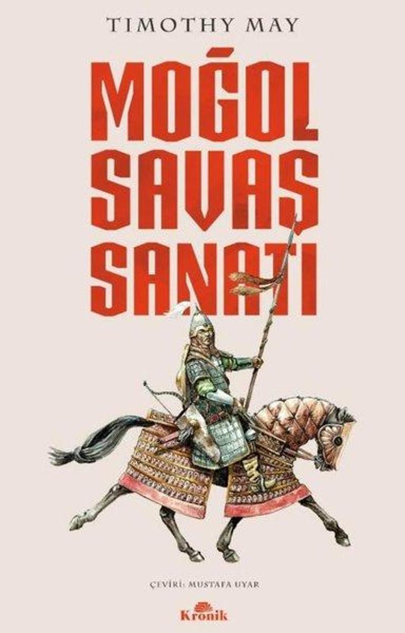 Kronik Kitap Moğol Savaş Sanatı - Timothy May