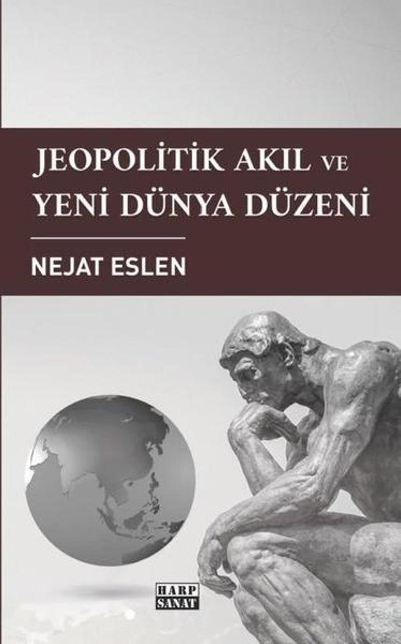 Jeopolitik Akıl ve Yeni Dünya Düzeni
