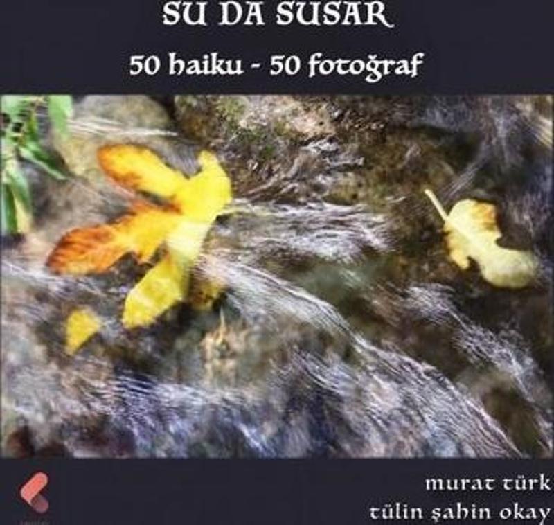 Su da Susar: 50 Haiku-50 Fotoğraf