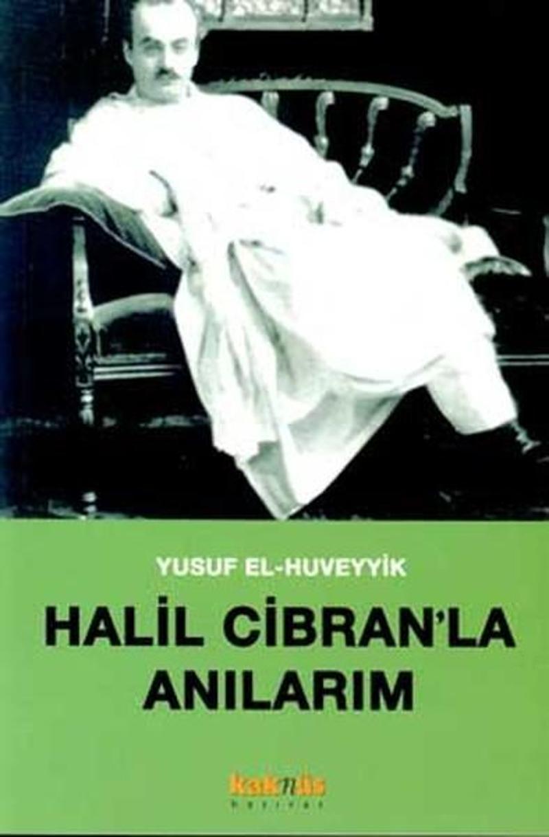 Halil Cibran'la Anılarım