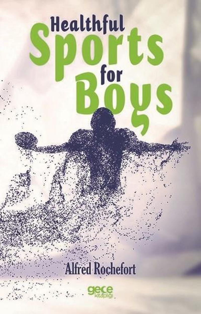 Gece Kitaplığı Healthful Sports For Boys - Alfred Rochefort