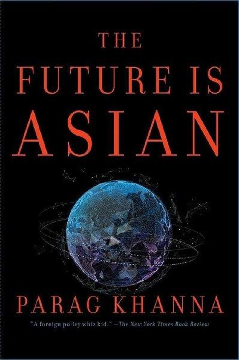 Simon & Schuster The Future Is Asian - Parag Khanna