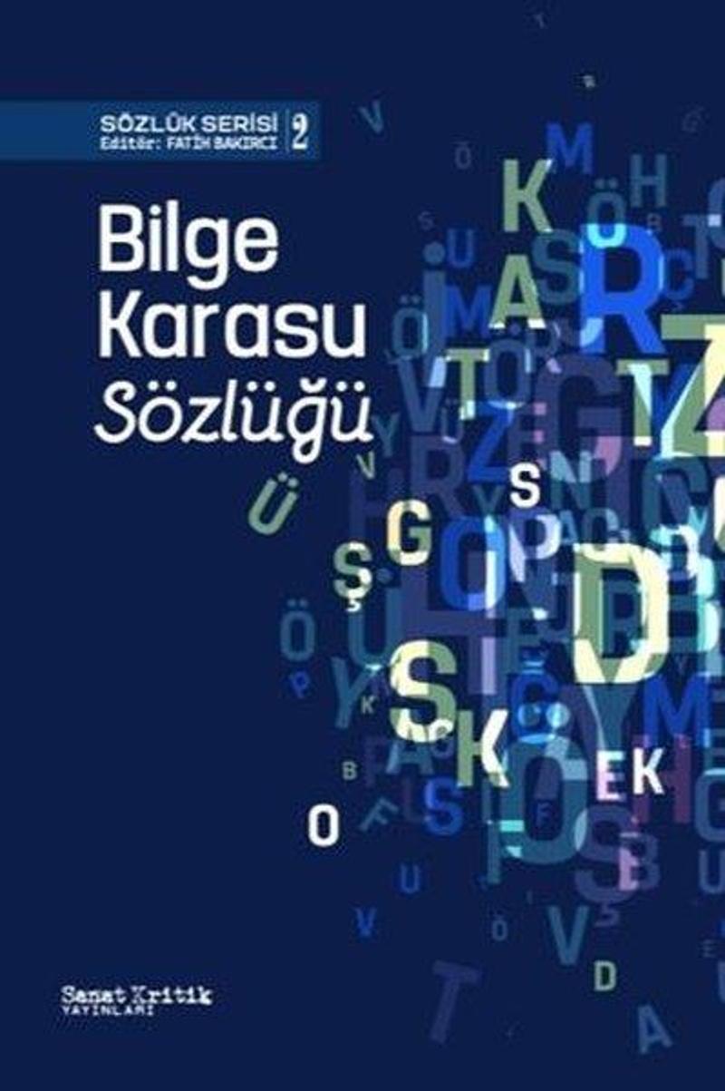 Bilge Karasu Sözlüğü - Sözlük Serisi 2