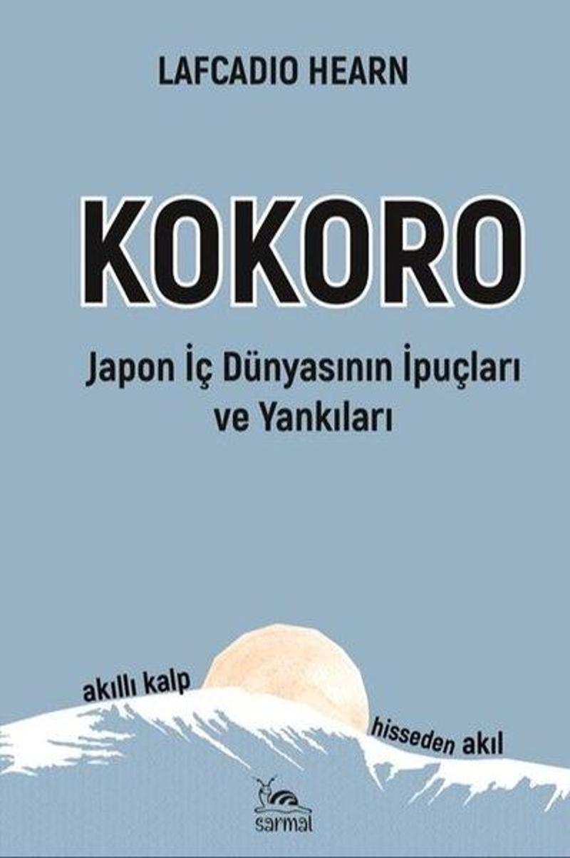 Kokoro - Japon İç Dünyasının İpuçları ve Yankıları