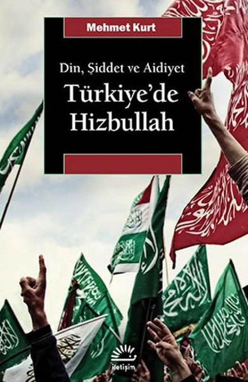 İletişim Yayınları Türkiye'de Hizbullah - Mehmet Kurt
