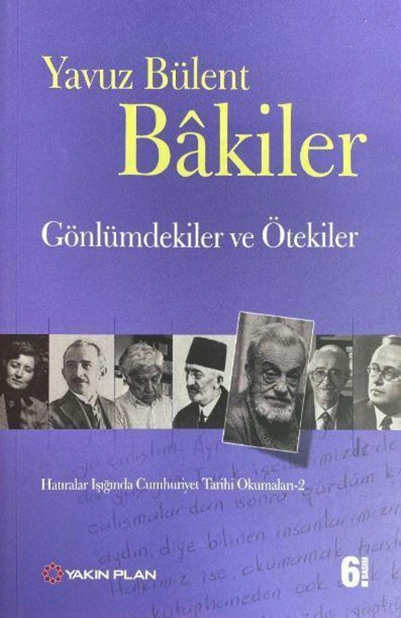 Gönlümdekiler ve Ötekiler Hatıralar Işığında Cumhuriyet Tarihi Okumaları - 2