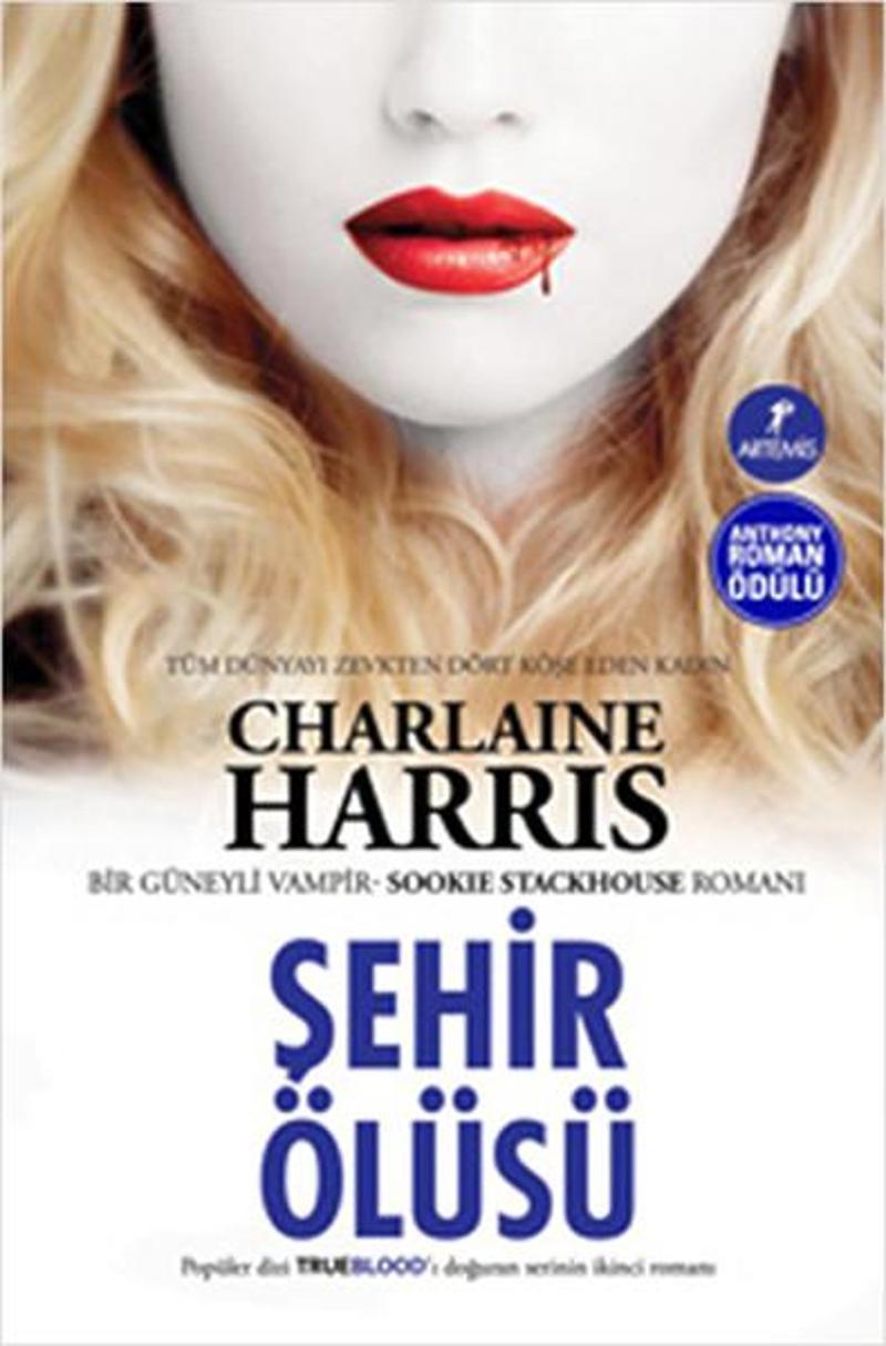 Artemis Yayınları Şehir Ölüsü - Sookie Stackhouse serisi 2.Kitap - Charlaine Harris
