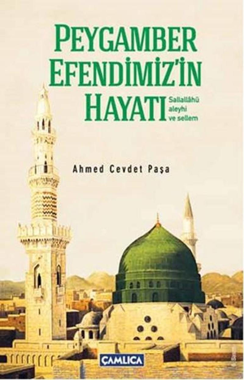 Çamlıca Basım Yayın Peygamber Efendimiz'in Hayatı - Ahmed Cevdet Paşa