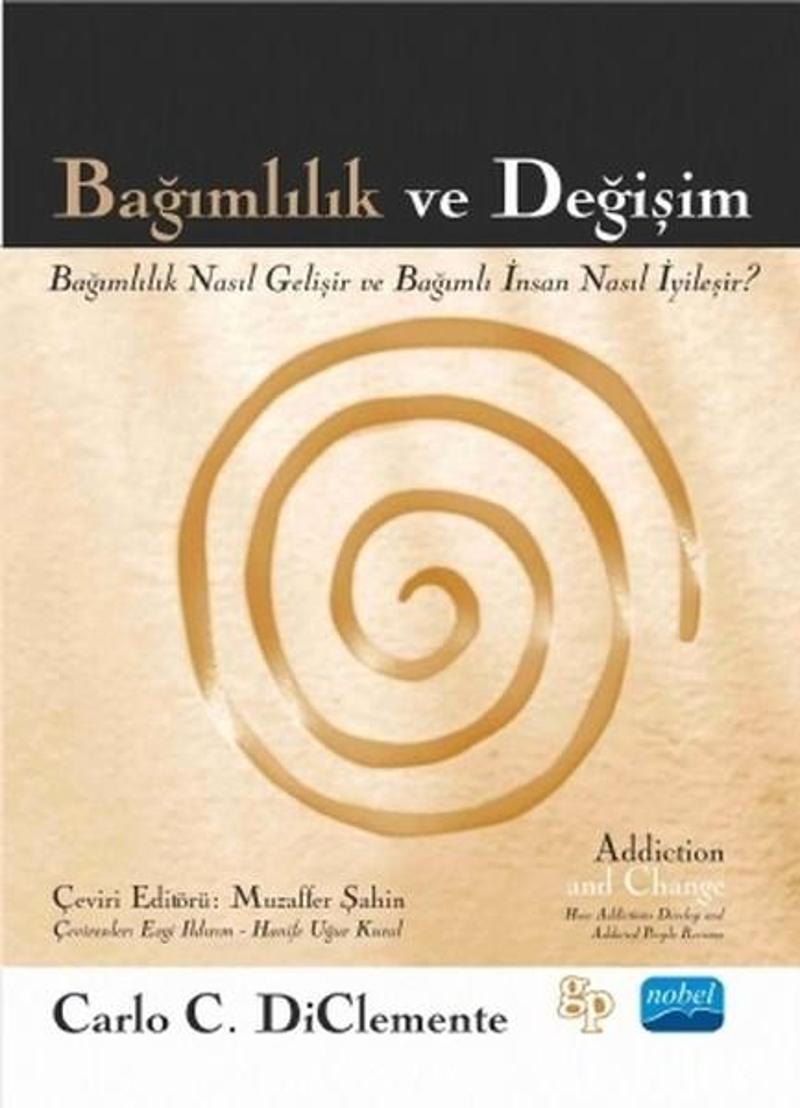 Nobel Akademik Yayıncılık Bağımlılık ve Değişim - Carlo C. Diclemente
