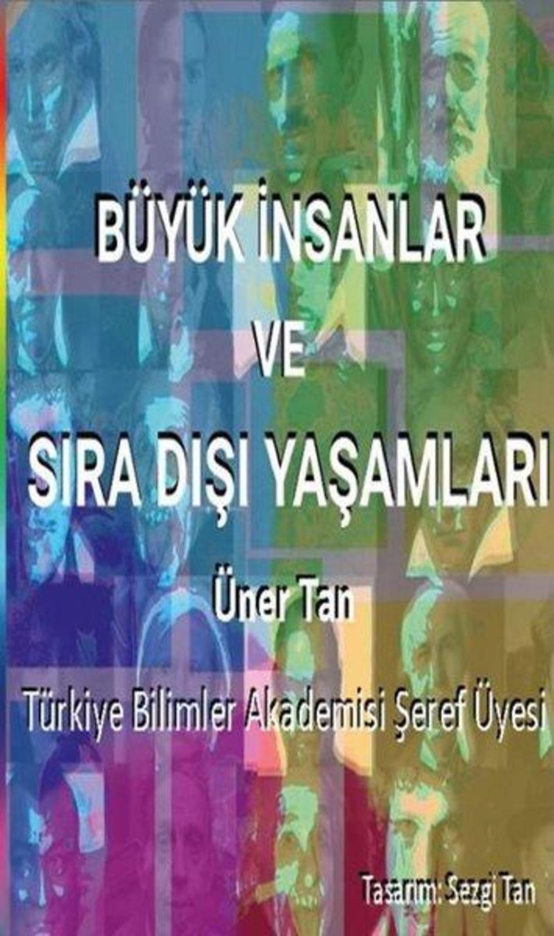 Platanus Publishing Büyük İnsanlar ve Sıra Dışı Yaşamları - Üner Tan