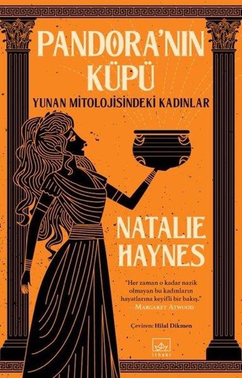 İthaki Yayınları Pandora'nın Küpü: Yunan Mitolojisindeki Kadınlar - Natalie Haynes
