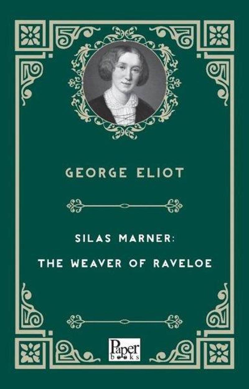 Paper Books Silas Marner: The Weaver of Raveloe - George Eliot