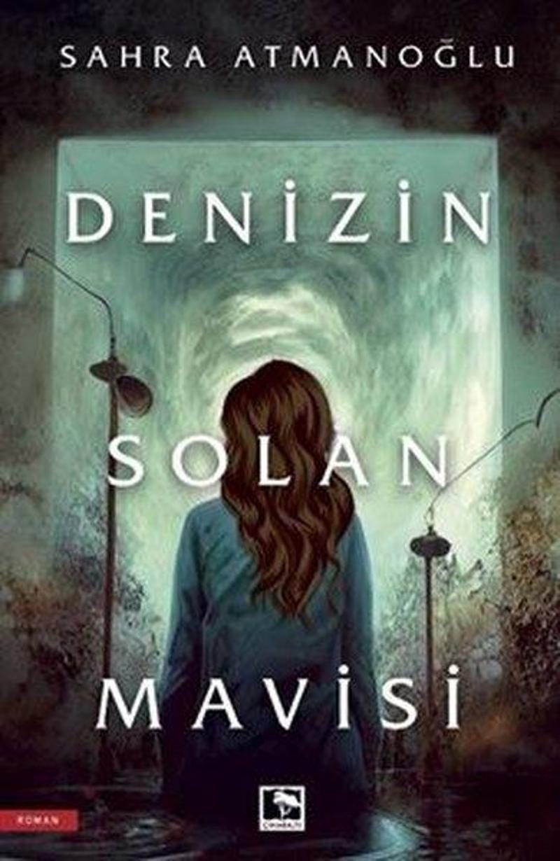Çınaraltı Yayınları Denizin Solan Mavisi - Sahra Atmanoğlu