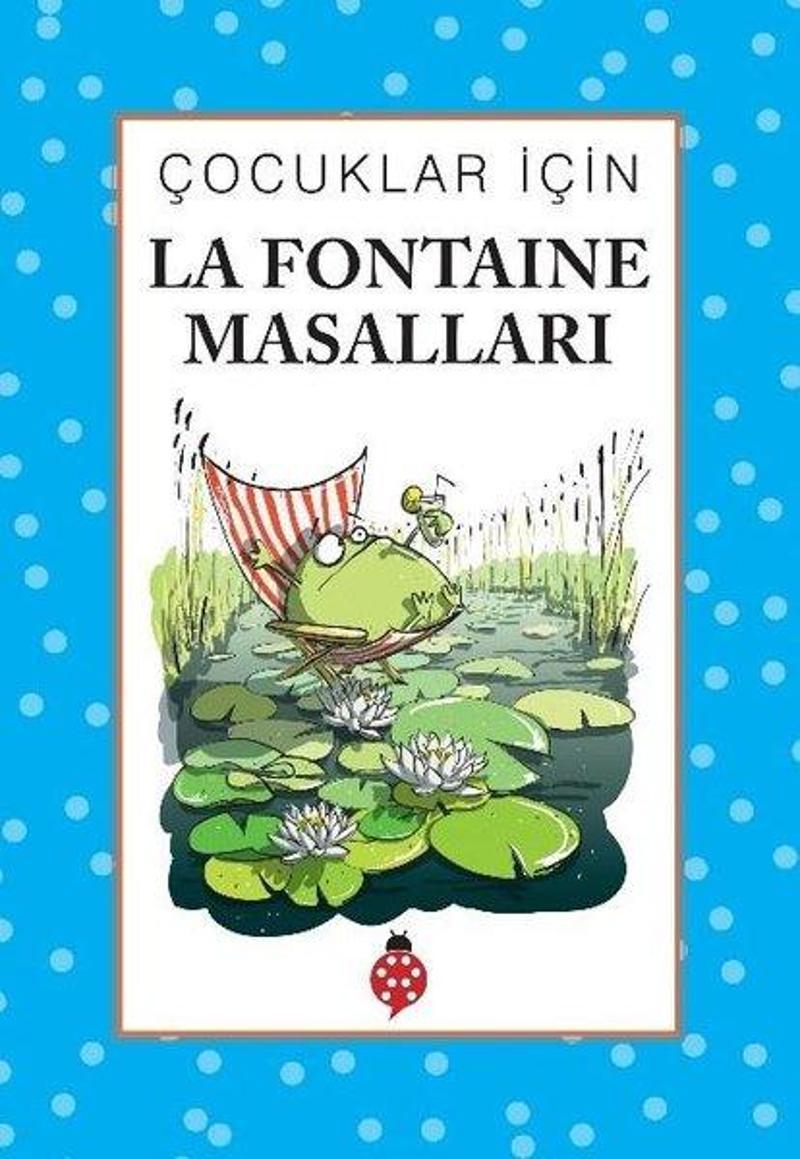 Uğurböceği La Fontaine Masalları - Çocuklar İçin - Kolektif