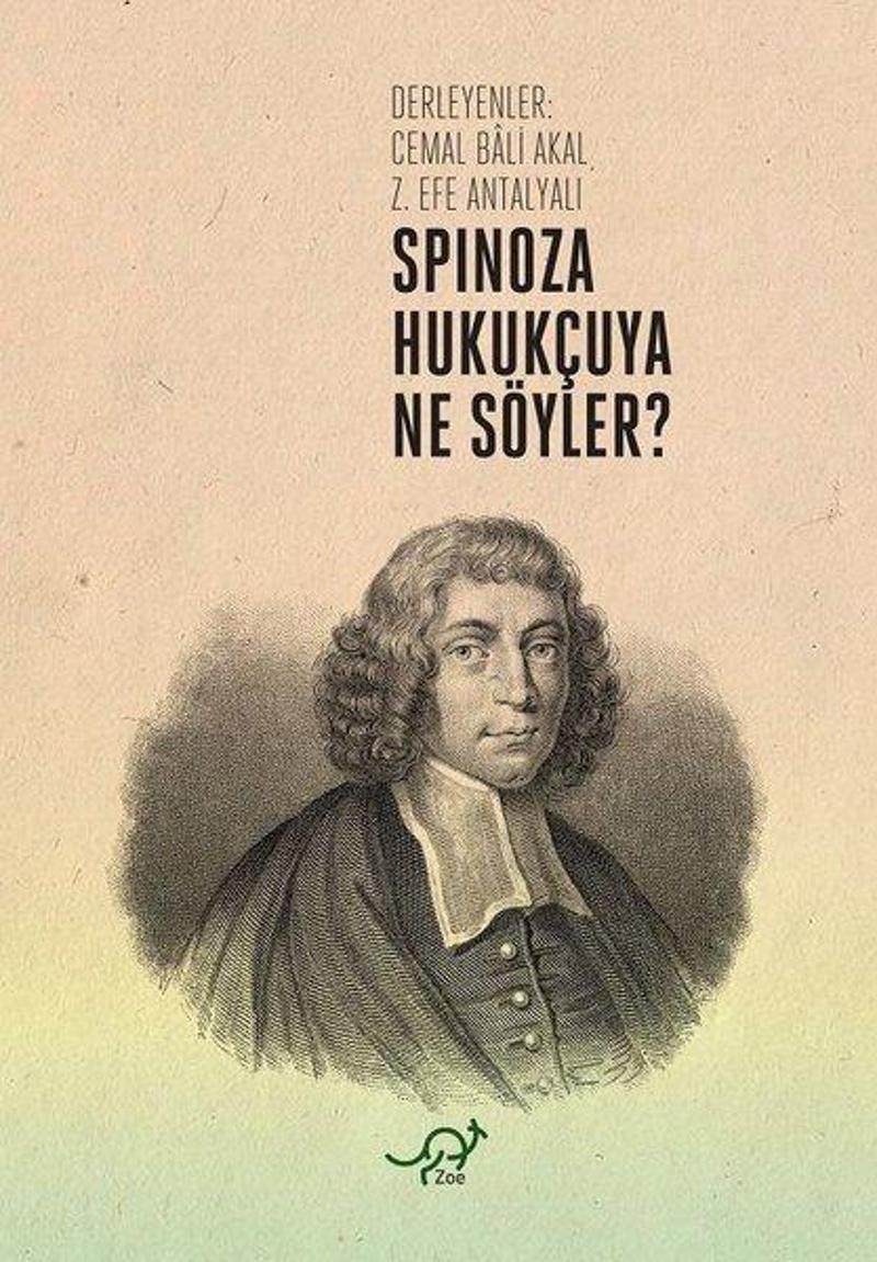 Zoe Kitap Spinoza Hukukçuya Ne Söyler? - Kolektif
