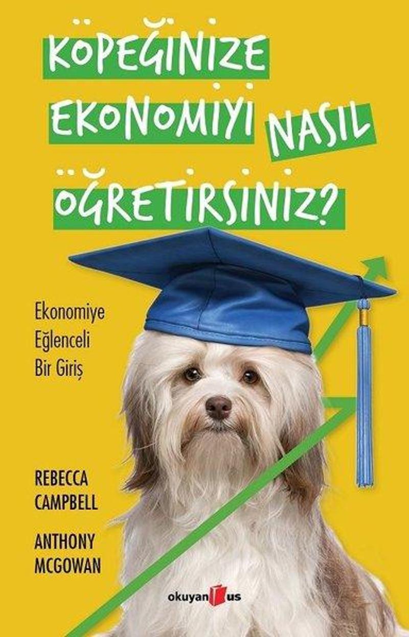 Köpeğinize Ekonomiyi Nasıl Öğretirsiniz? Ekonomiye Eğlenceli Bir Giriş