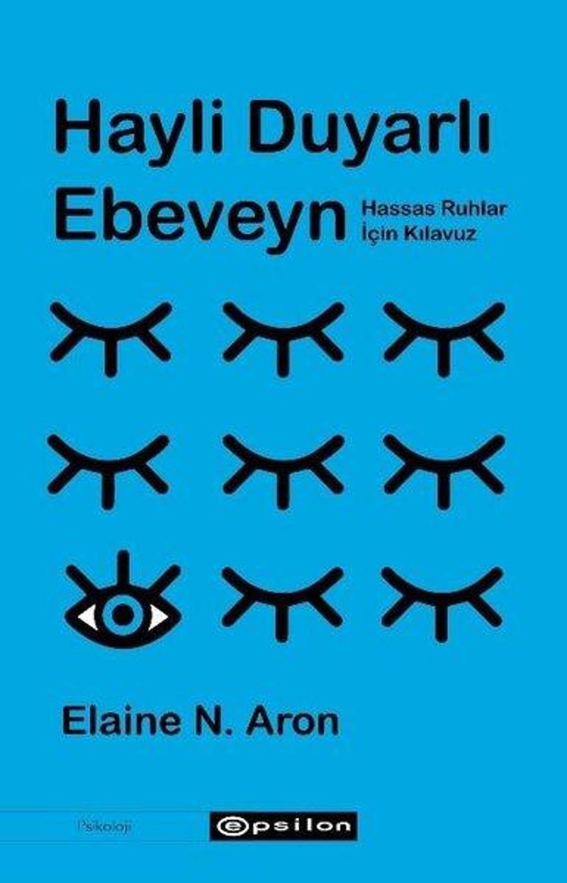 Epsilon Yayınevi Hayli Duyarlı Ebeveyn - Elaine N. Aron