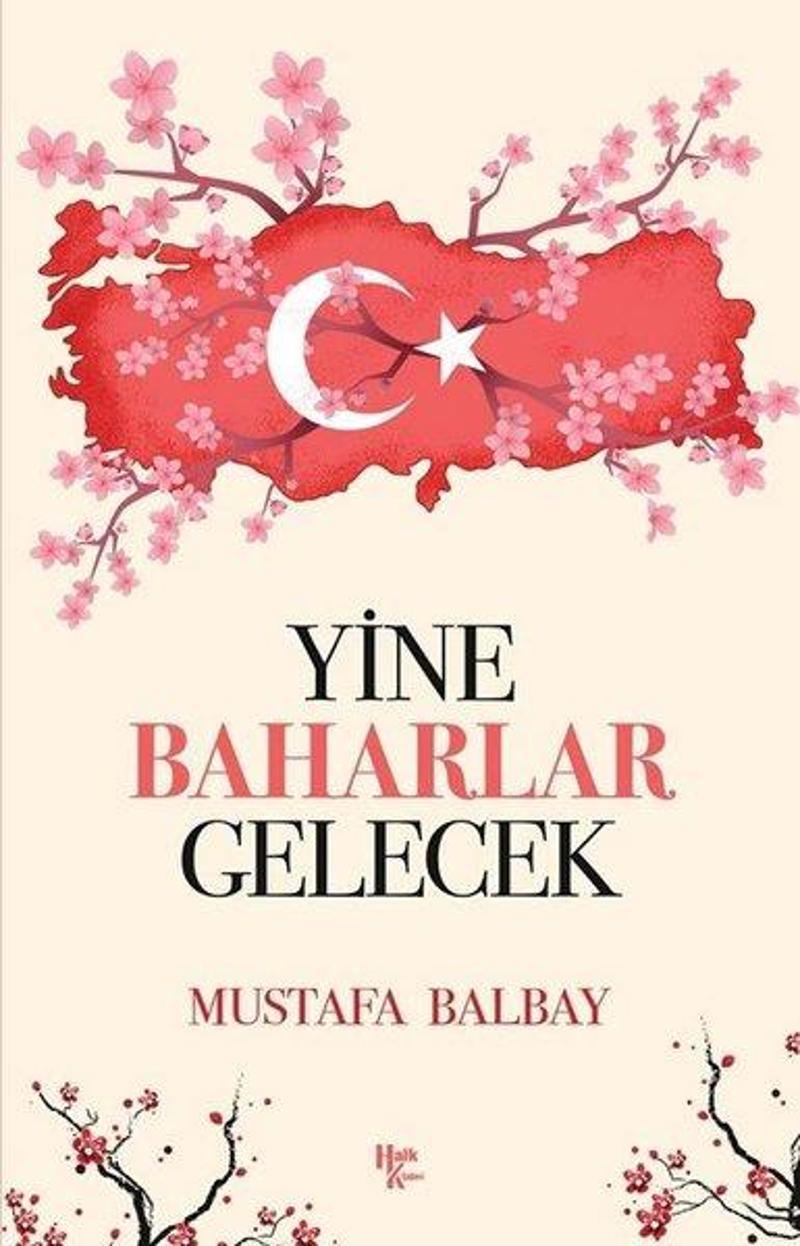 Halk Kitabevi Yayinevi Yine Baharlar Gelecek - Mustafa Balbay