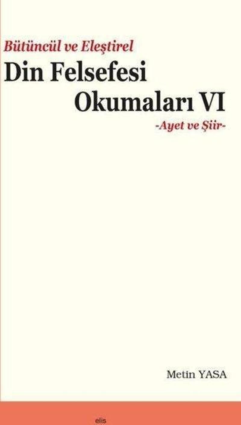 Bütüncül ve Eleştirel Din Felsefesi Okumaları 6 - Ayet ve Şiir