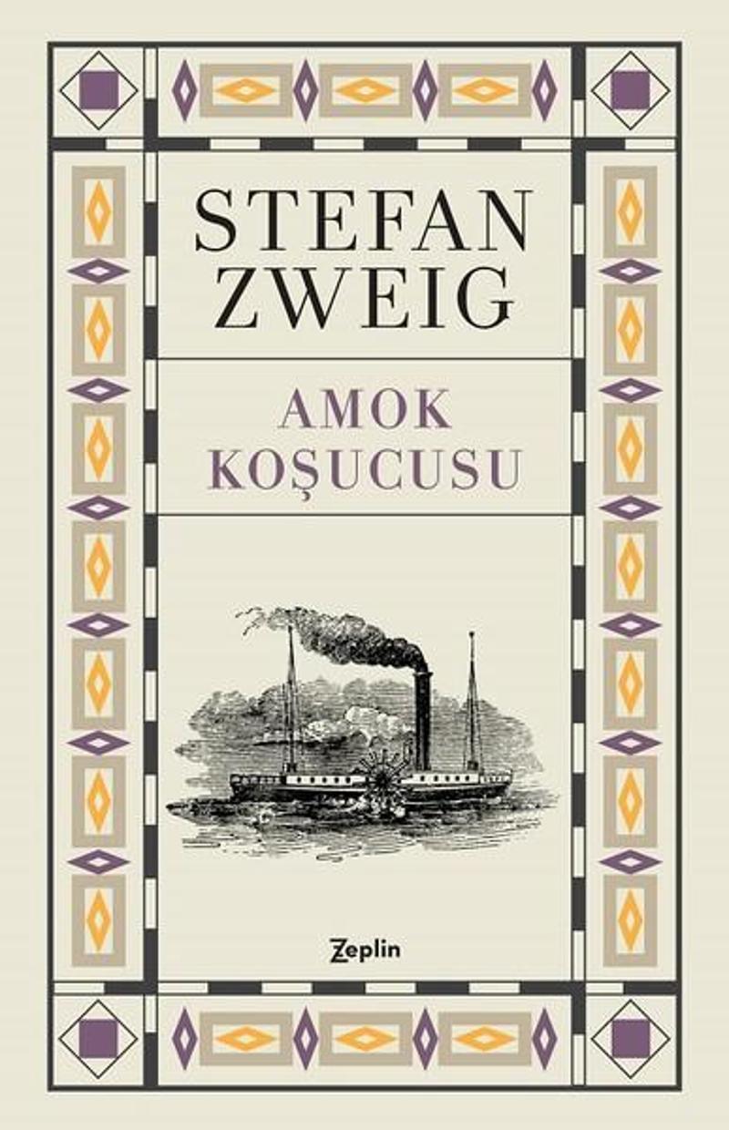 Zeplin Kitap Amok Koşucusu - Stefan Zweig