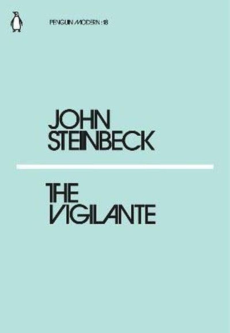Penguin Classics The Vigilante: John Steinbeck (Penguin Modern) - John Steinbeck