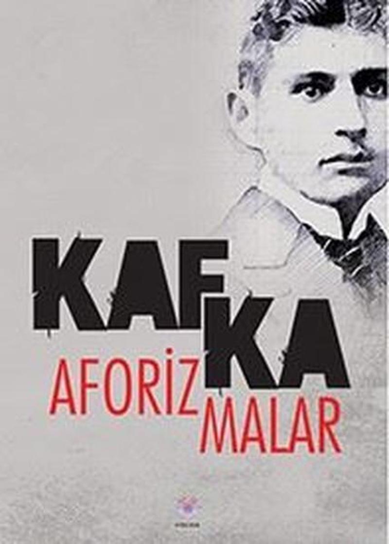 Nilüfer Yayınları Aforizmalar - Franz Kafka
