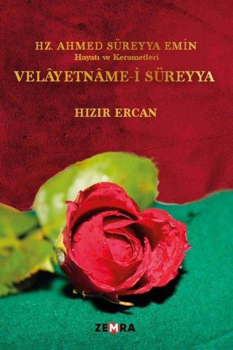 Zemra Yayımları Velayetname-i Süreyya: Hz. Ahmed Süreyya Emin - Hayatı ve Kerametleri - Hızır Ercan