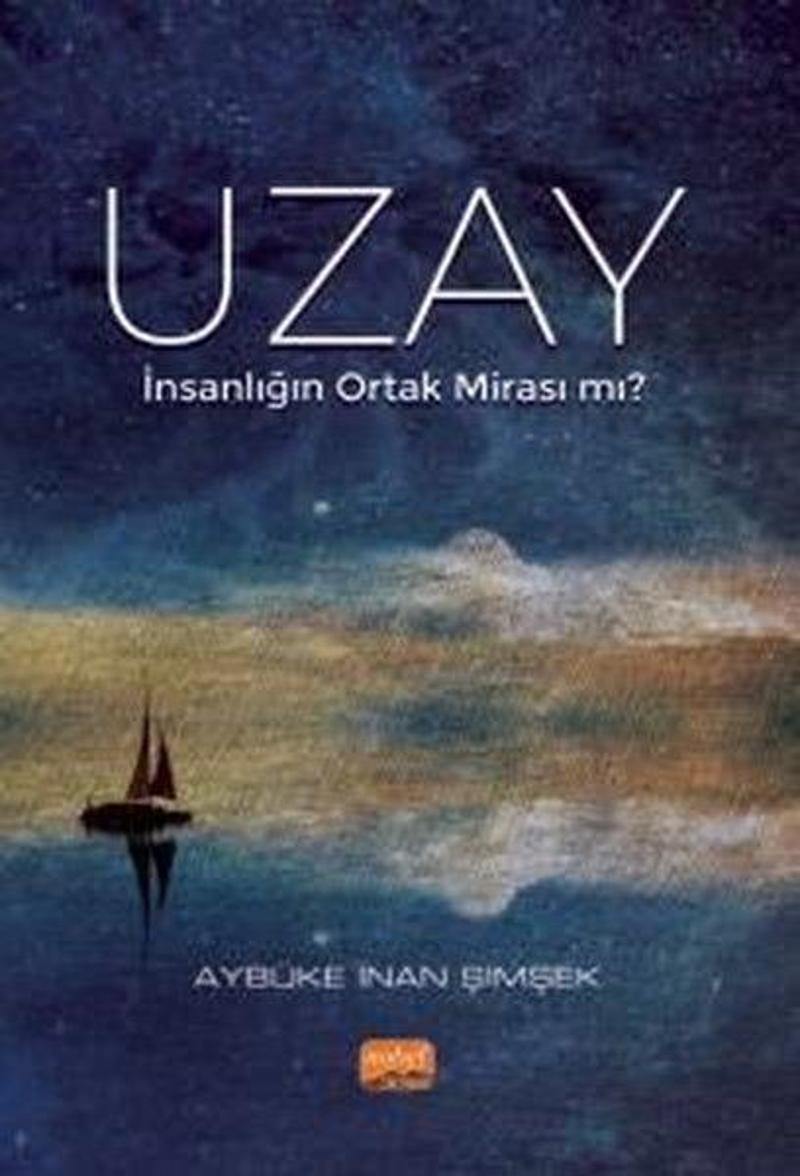 Uzay-İnsanlığın Ortak Mirası mı?