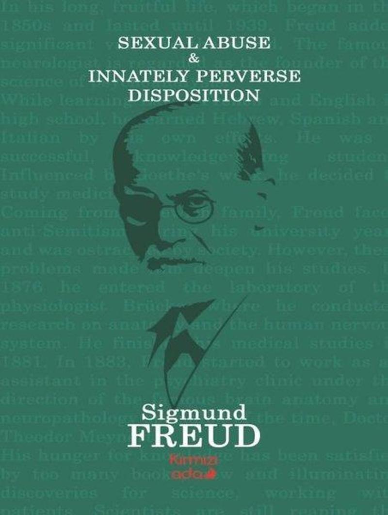 Kırmızı Ada Yayınları Sexual Abuse and Innately Perverse Disposition - Sigmund Freud