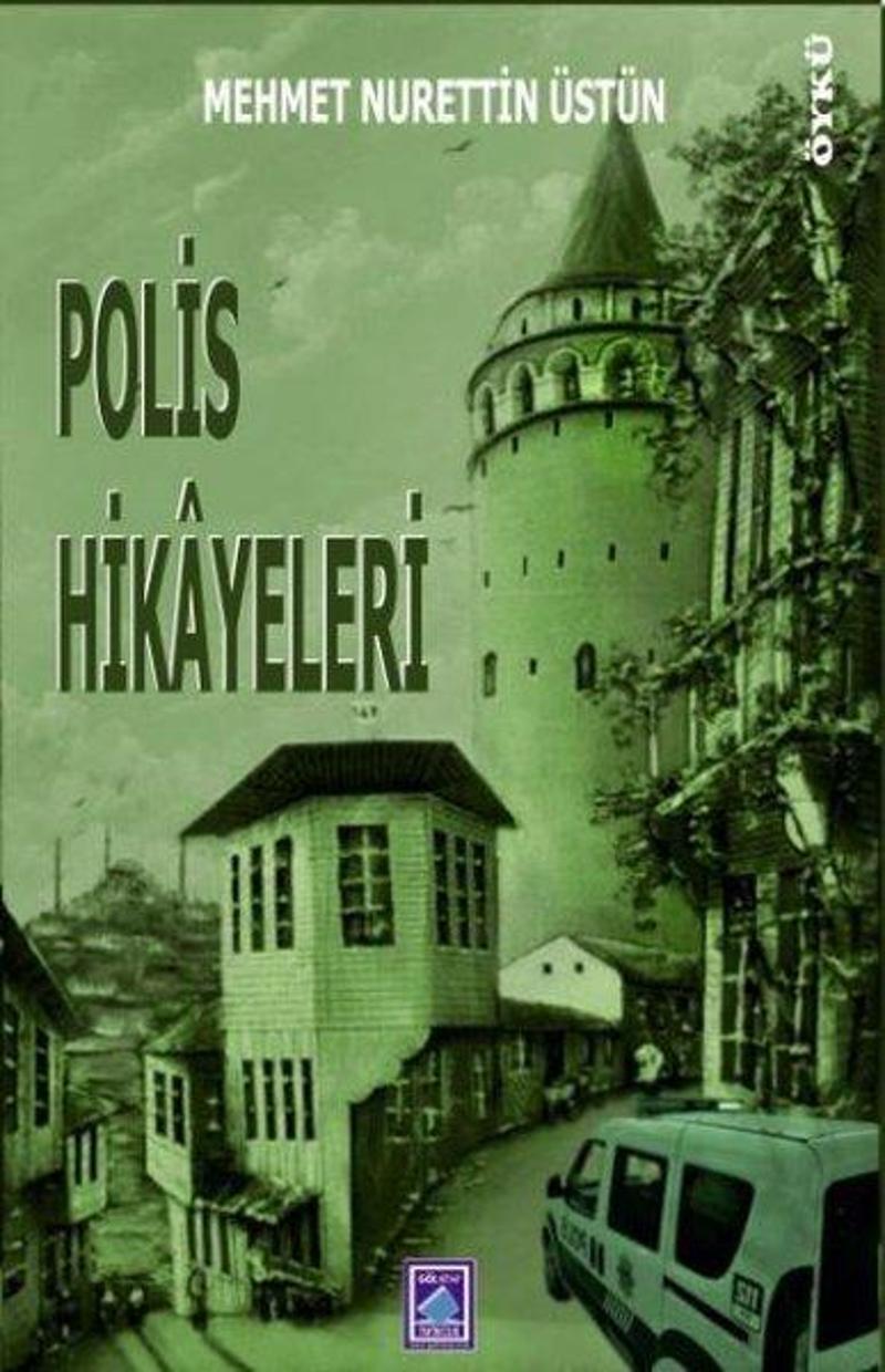 Göl Kitap Polis Hikayeleri - Mehmet Nurettin Üstün