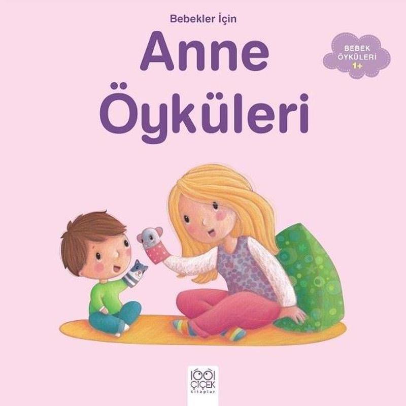 1001 Çiçek Bebekler için Anne Öyküleri-1+ - Ghislaine Biondi