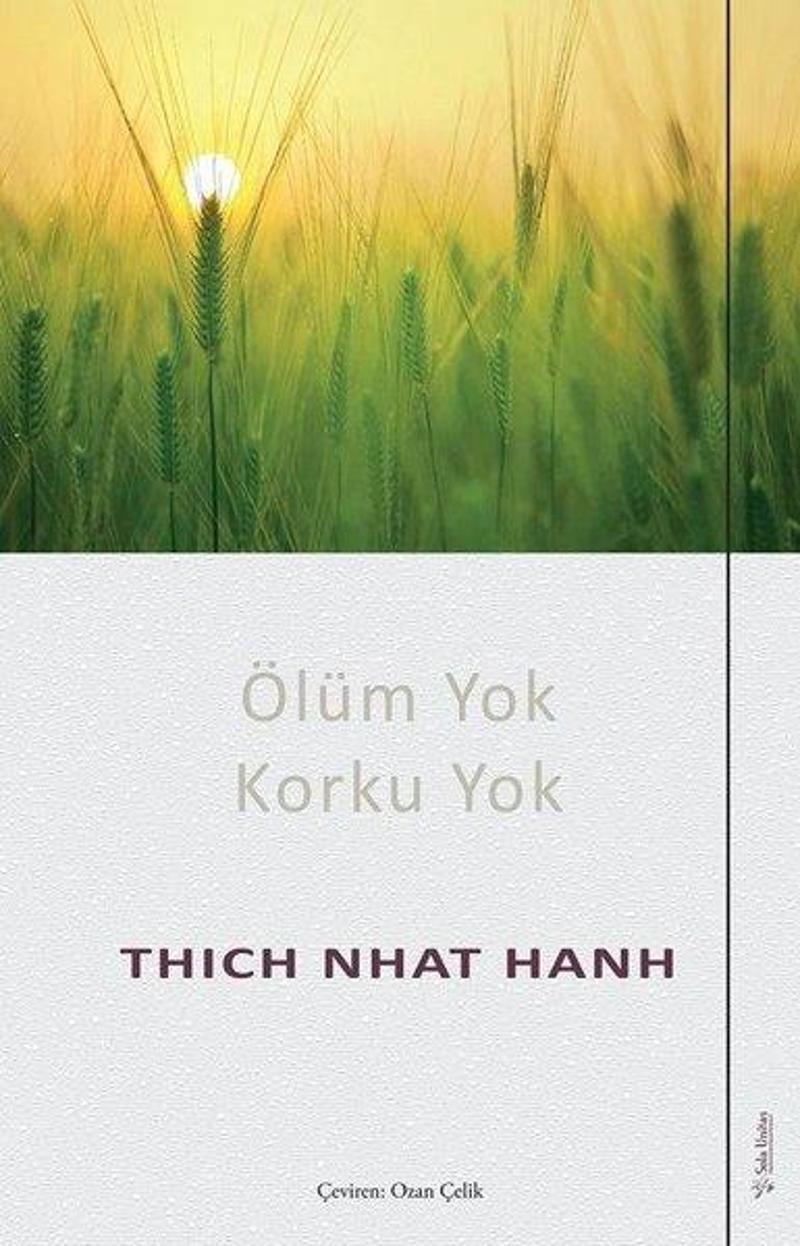 Sola Unitas Ölüm Yok Korku Yok - Thich Nhat Hanh