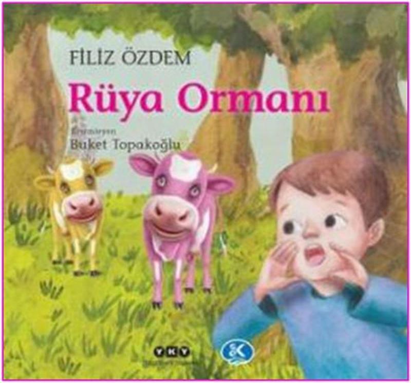 Yapı Kredi Yayınları Rüya Ormanı - Filiz Özdem Yapı Kredi Yayınları Rüya Ormanı - Filiz Özdem