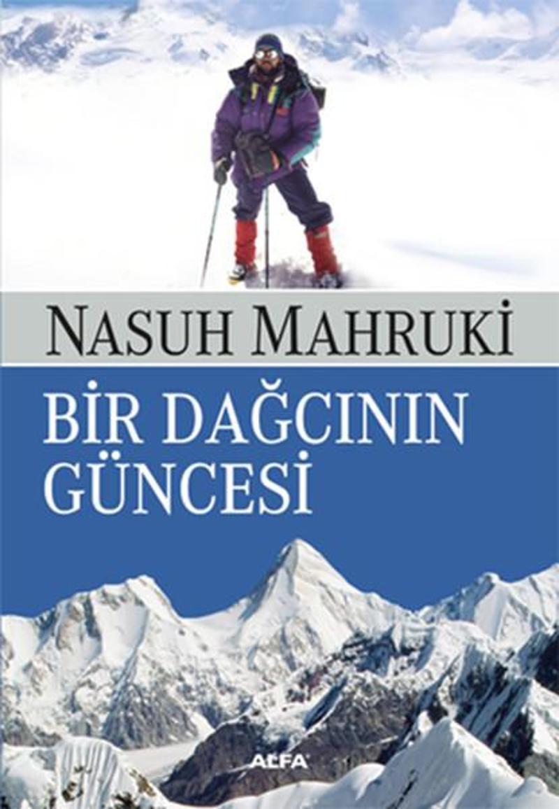 Alfa Yayıncılık Bir Dağcının Güncesi - Nasuh Mahruki IR8030
