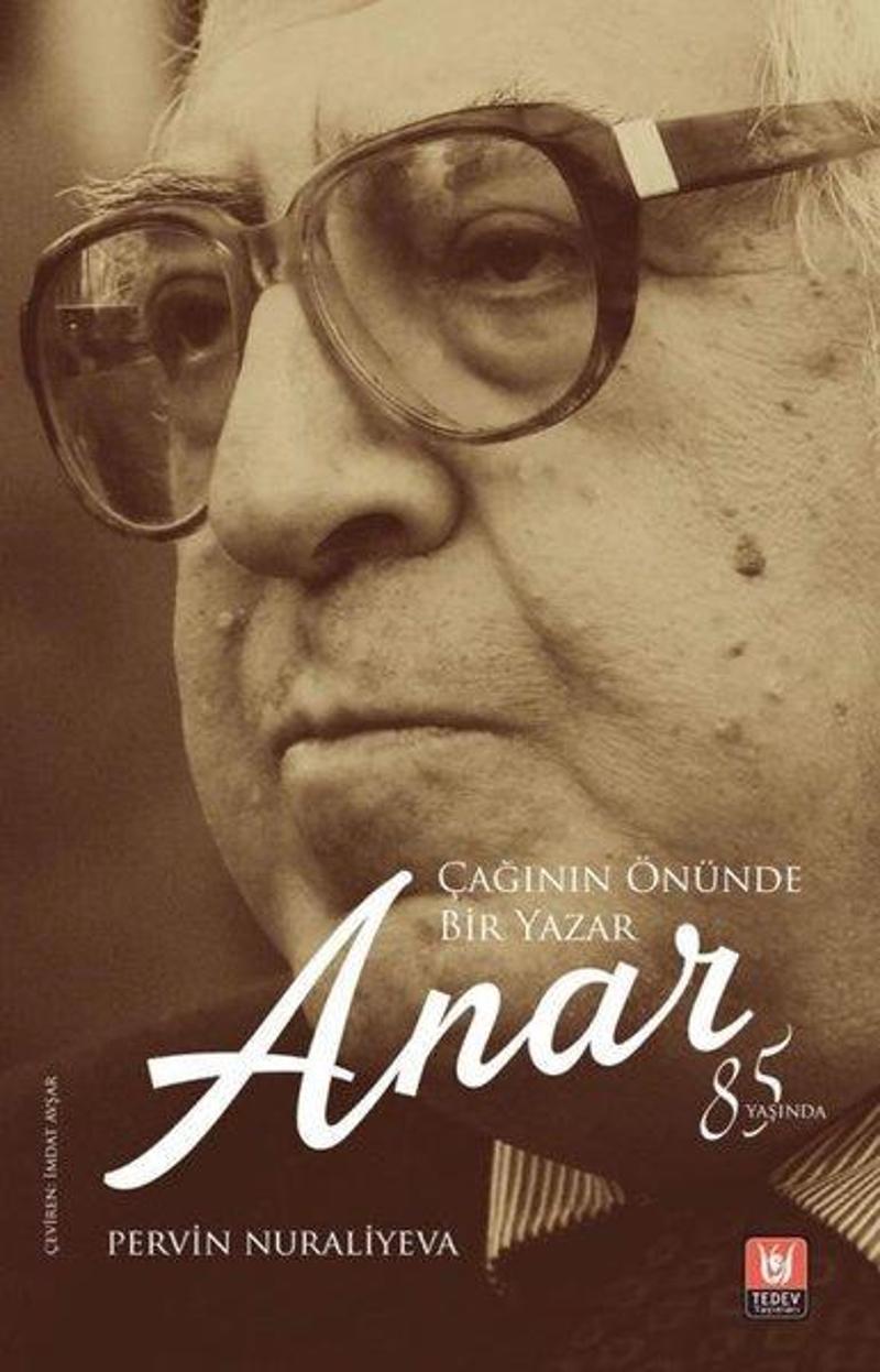 Anar: Çağının Önünde Bir Yazar