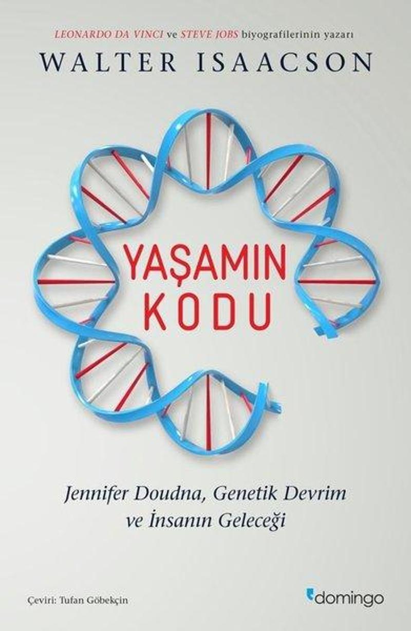Domingo Yayınevi Yaşamın Kodu: Jennifer Doudna Genetik Devrim ve İnsanın Geleceği - Walter Isaacson