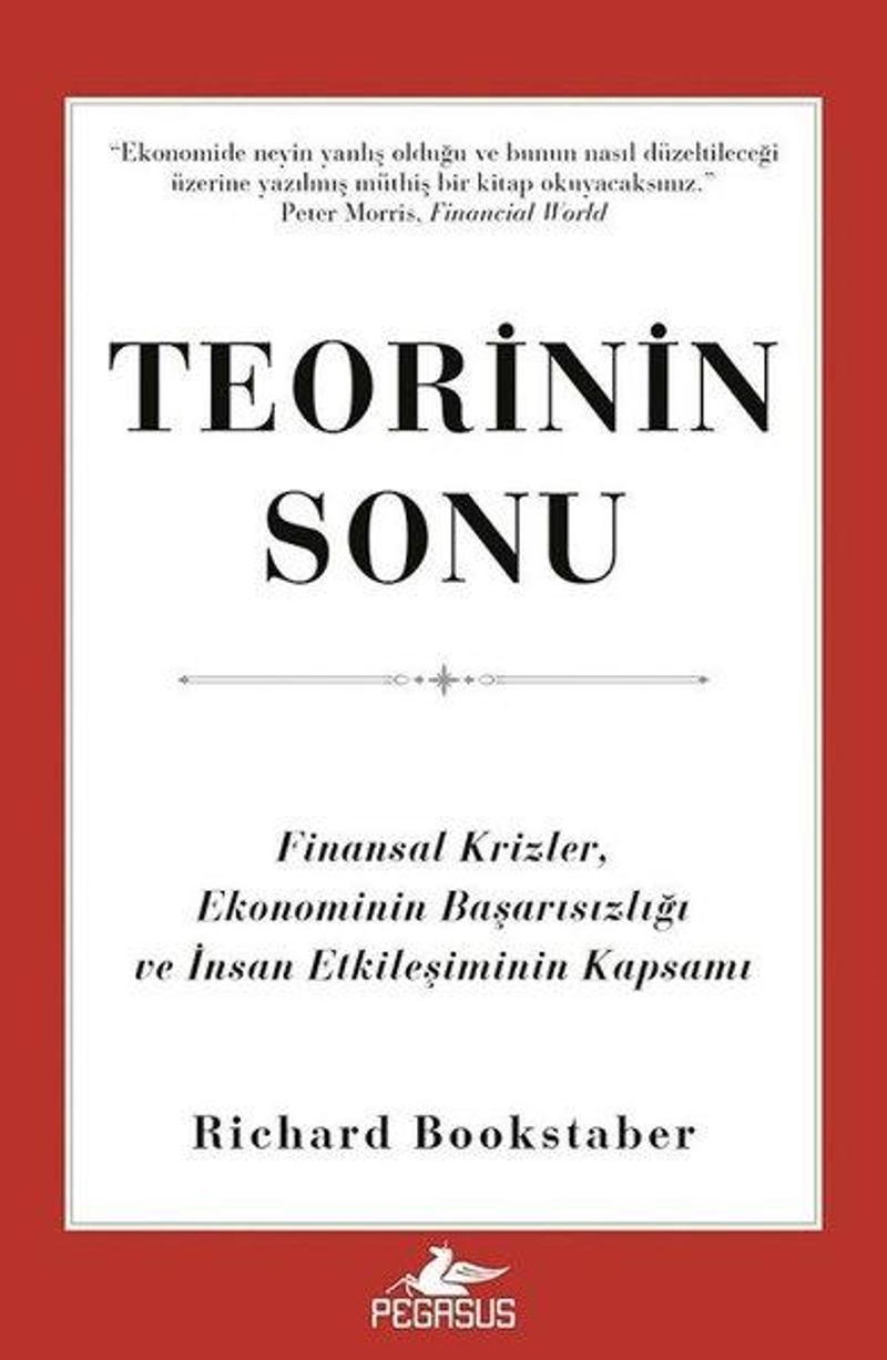 Teorinin Sonu: Finansal Krizler, Ekonominin Başarısızlığı ve İnsan Etkileşiminin Kapsamı