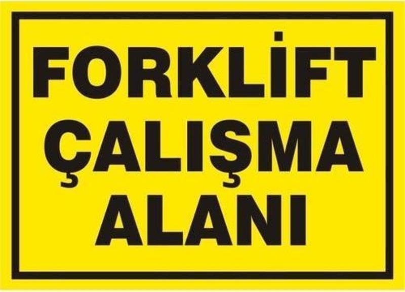 Uyarı Levhası Forklift Çalışma Alanı "1346"