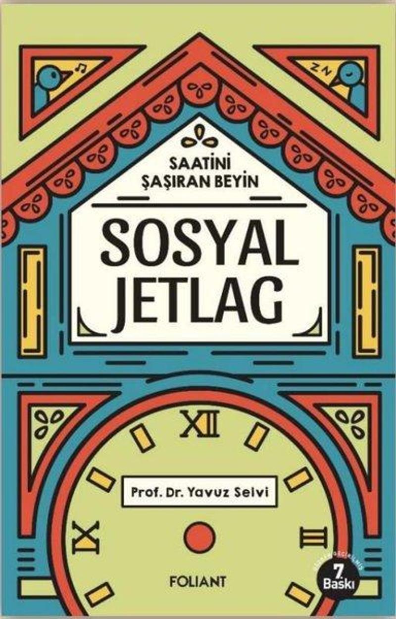 Sosyal Jetlag - Saatini Şaşıran Beyin