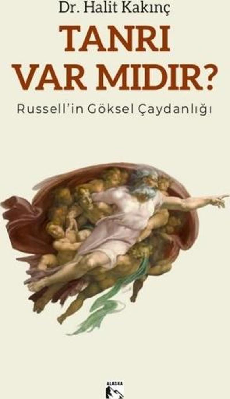 Tanrı Var Mıdır? - Russell'in Göksel Çaydanlığı