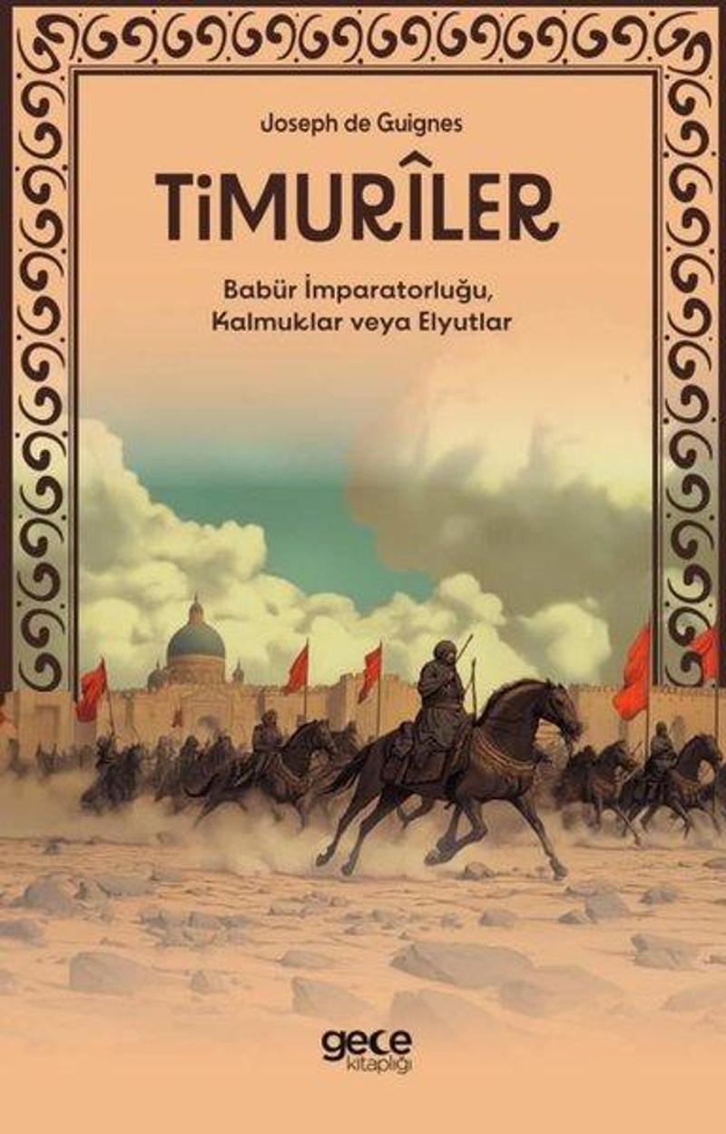 Timuriler - Timuriler, Babür İmparatorluğu, Kalmuklar veya Elyutlar