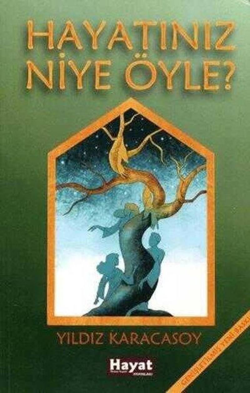 Hayatınız Niye Öyle?