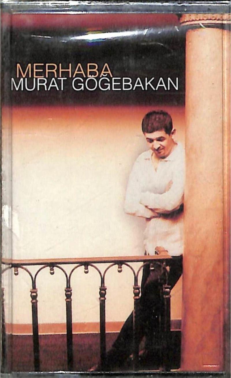 Murat Göğebakan - Merhaba Kaset Kst18803