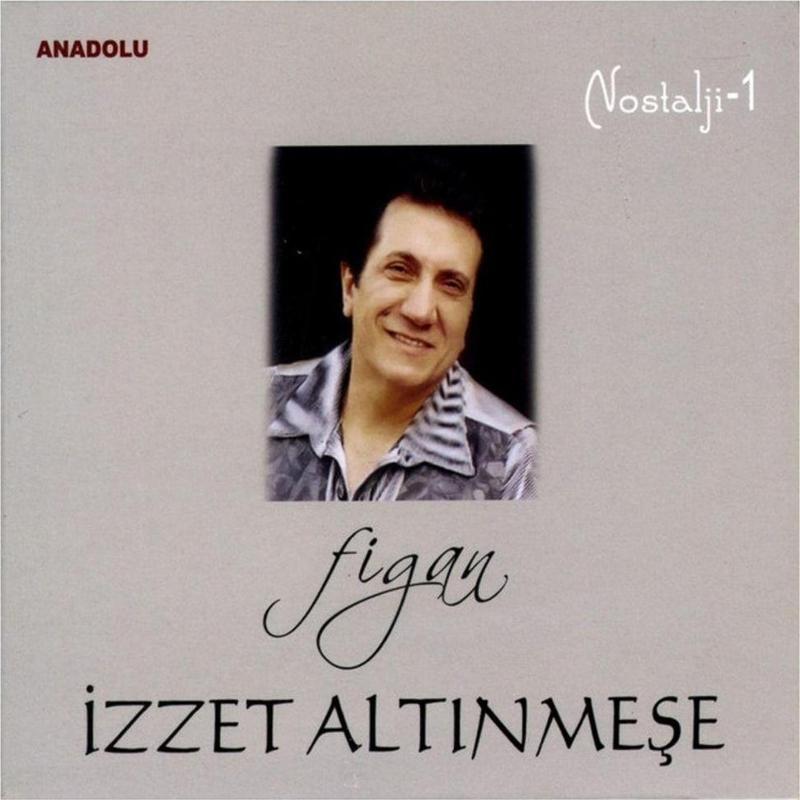 Izzet Altınmeşe Nostalji, Vol. 1 (Figan) Cd )