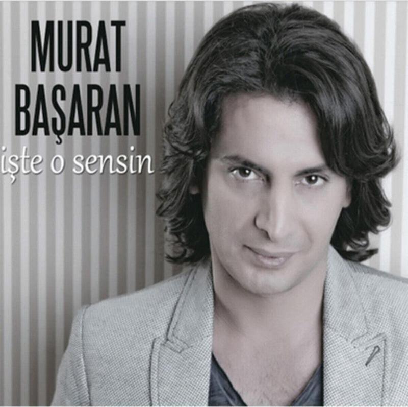 Murat Başaran - İşte O Sensin