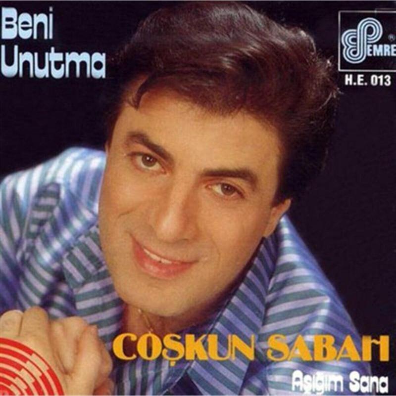 Beni Unutma / Aşığım Sana - Cd Coşkun Sabah